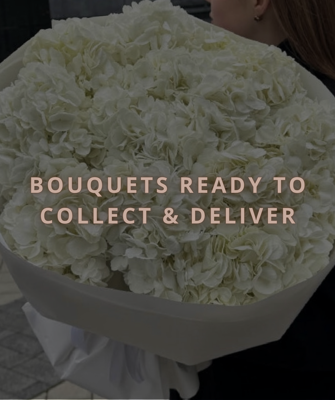 Bouquets ready to collect & deliver